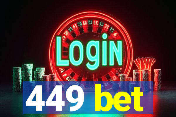 449 bet